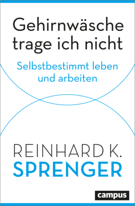 Gehirnwäsche trage ich nicht