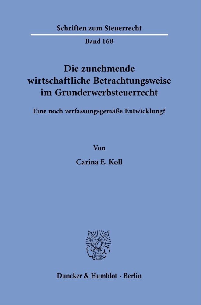 Die zunehmende wirtschaftliche Betrachtungsweise im Grunderwerbsteuerrecht. main product photo