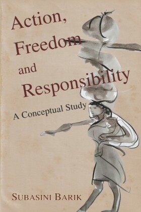 Action, Freedom and Responsibility