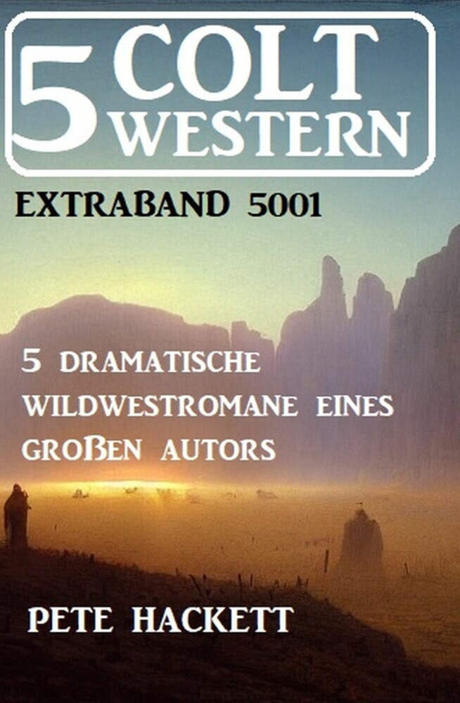 5 Colt Western Extraband 5001 - 5 dramatische Wildwestromane eines großen Autors main product photo