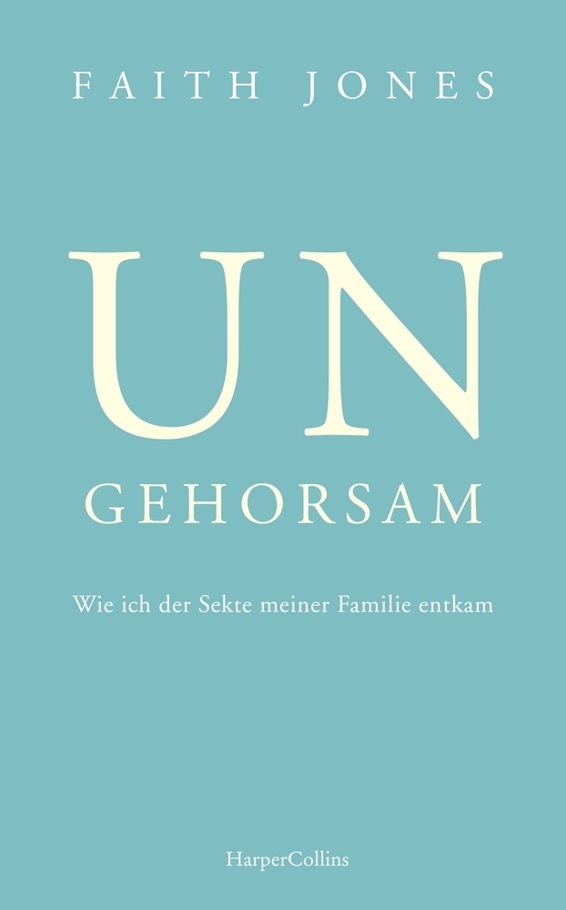 Ungehorsam - Wie ich der Sekte meiner Familie entkam main product photo