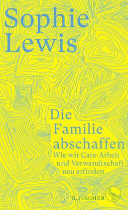 Die Familie abschaffen