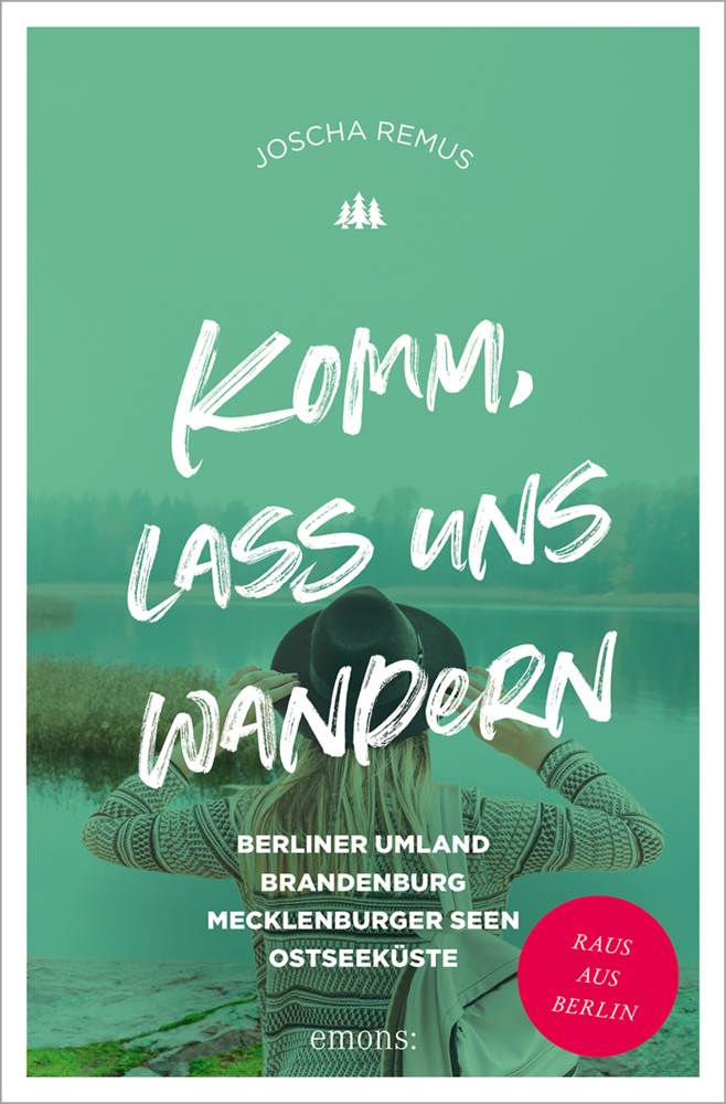 Komm, lass uns wandern. Berliner Umland, Brandenburg, Mecklenburger Seen, Ostseeküste main product photo