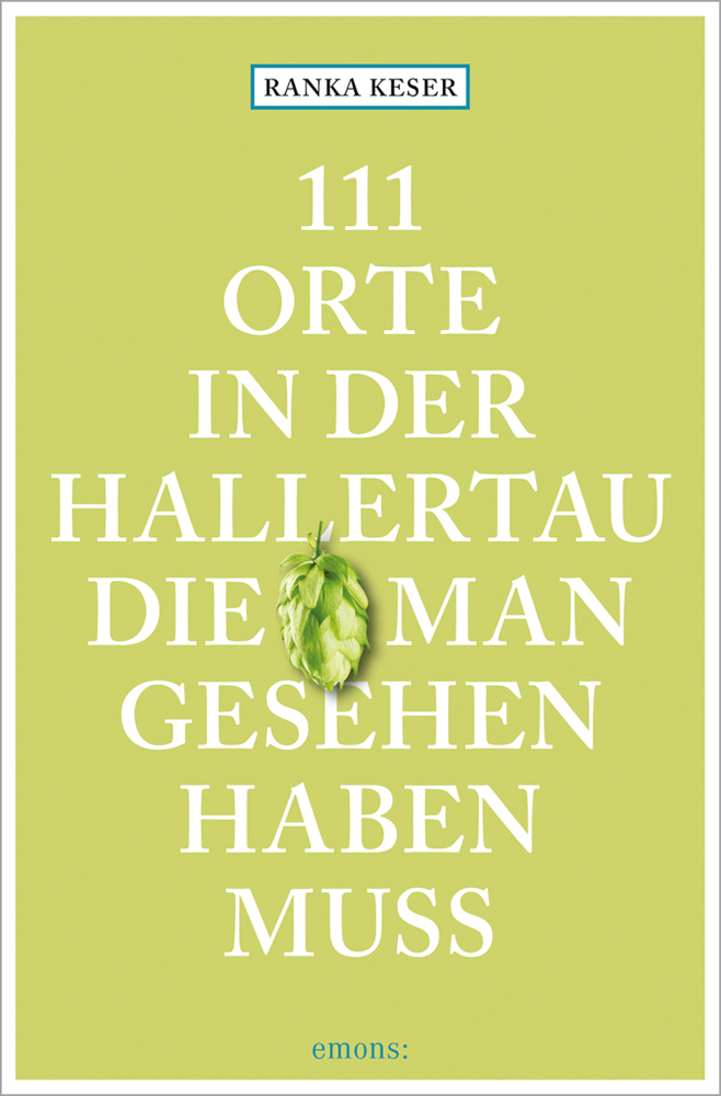 111 Orte in der Hallertau, die man gesehen haben muss main product photo