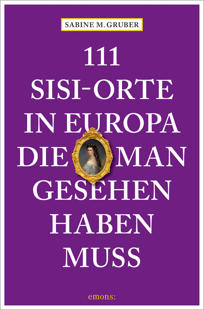 111 Sisi-Orte in Europa, die man gesehen haben muss main product photo