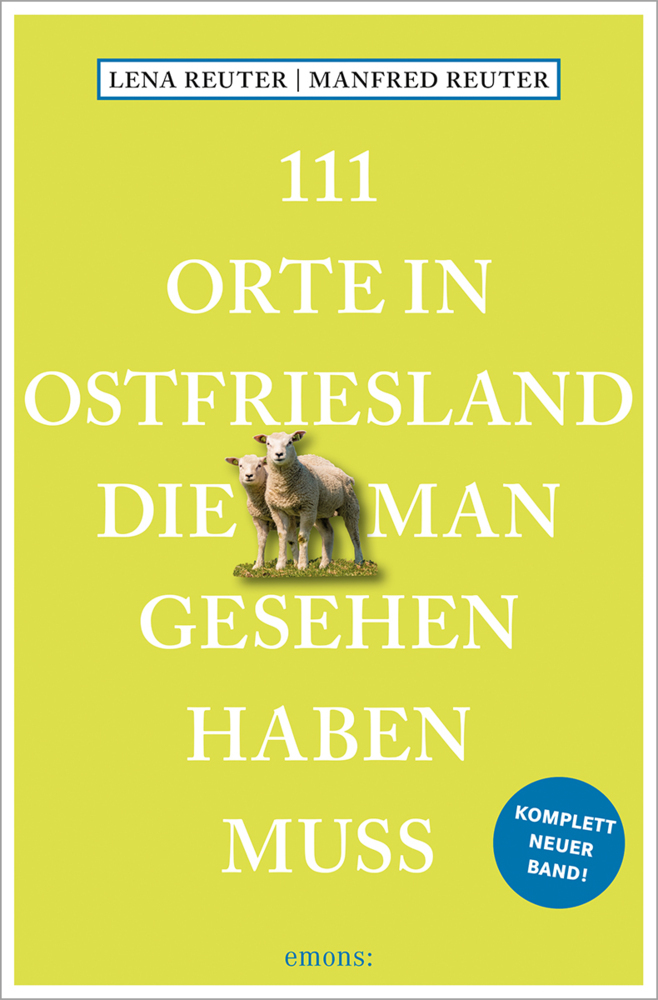 111 Orte in Ostfriesland, die man gesehen haben muss main product photo