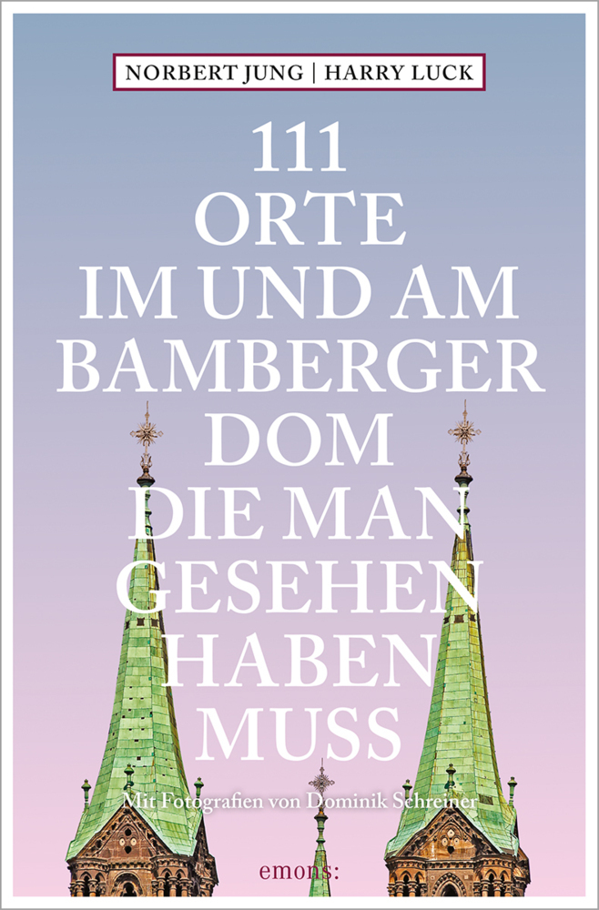 111 Orte im und am Bamberger Dom, die man gesehen haben muss main product photo