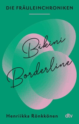 Die Fräuleinchroniken. Bikini Borderline