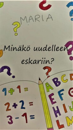 Maria -Minäkö uudelleen eskariin?