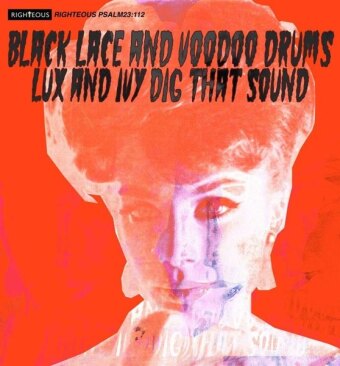 Black Lace And Voodoo Drums - Lux And Ivy Dig That Sound, 1 Audio-CD