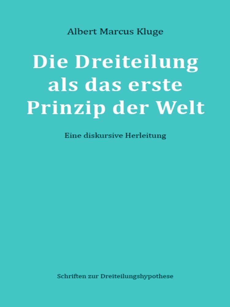 Die Dreiteilung als das erste Prinzip der Welt main product photo