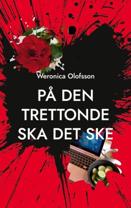 På den trettonde ska det ske