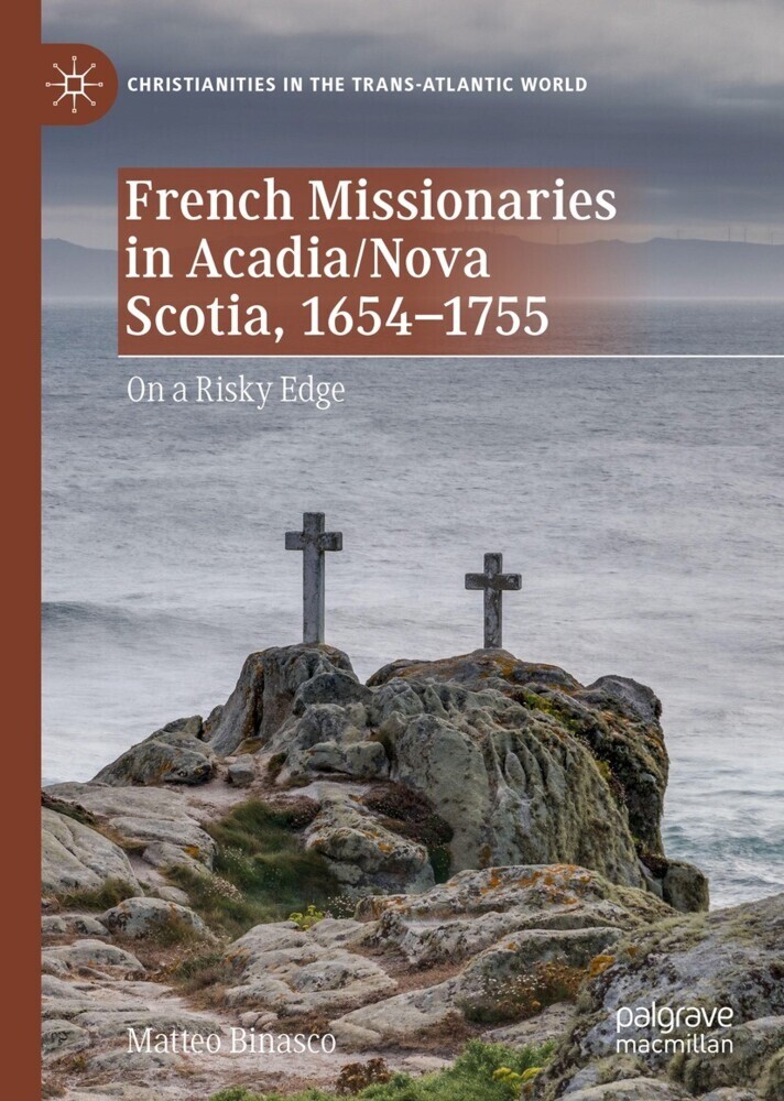 French Missionaries in Acadia/Nova Scotia, 1654-1755 main product photo