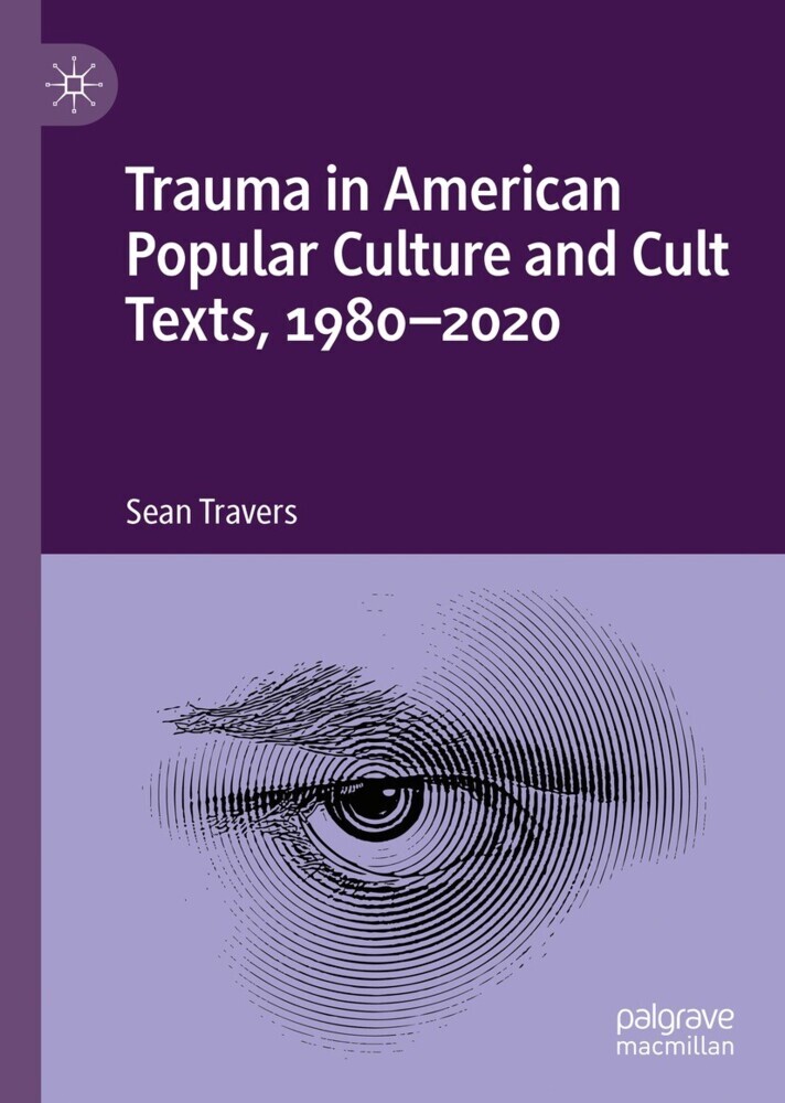 Trauma in American Popular Culture and Cult Texts, 1980-2020 main product photo