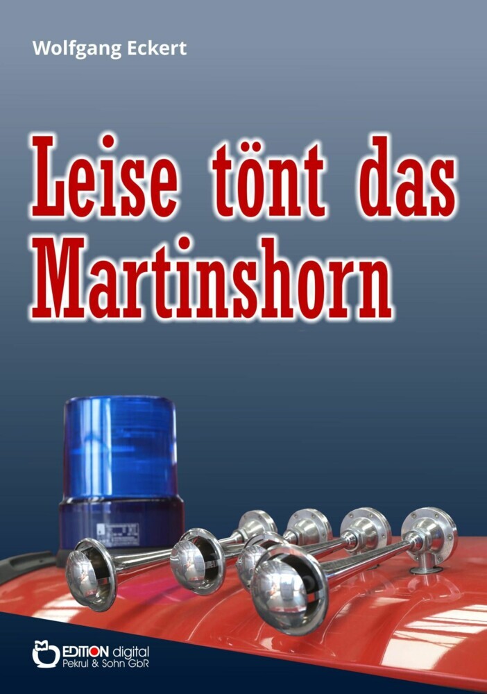 Leise tönt das Martinshorn main product photo