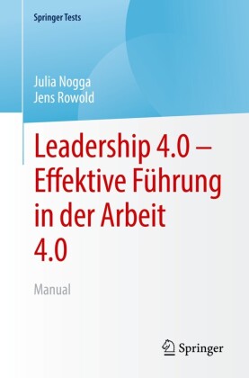 Leadership 4.0 - Effektive Führung in der Arbeit 4