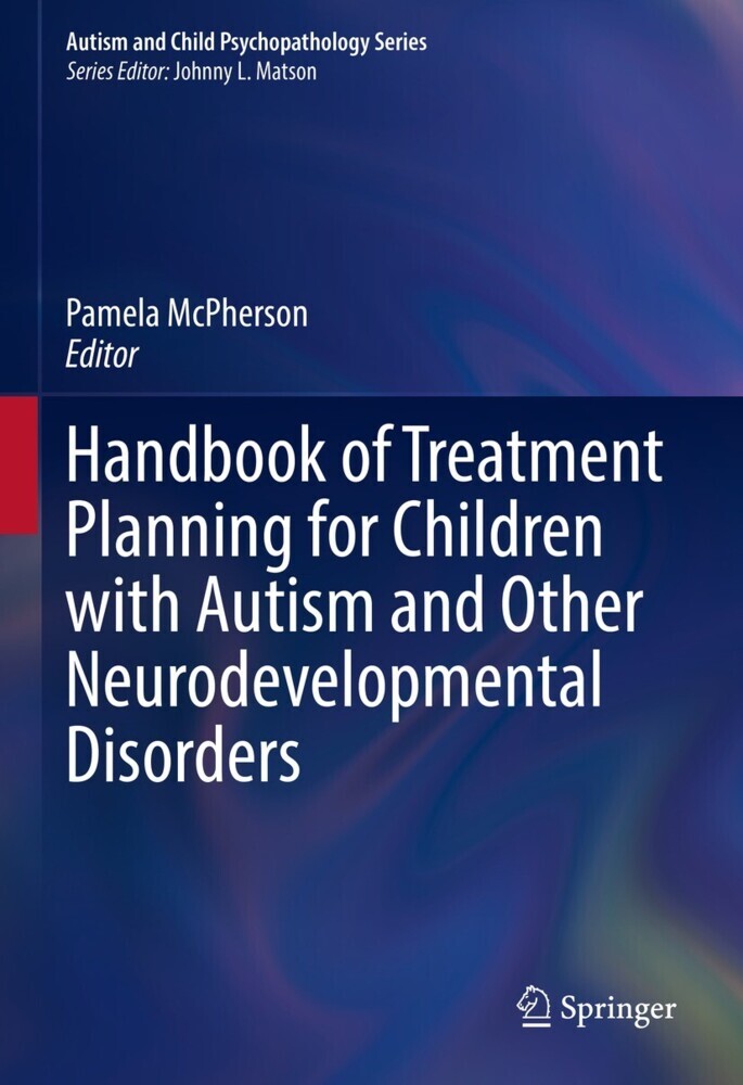 Handbook of Treatment Planning for Children with Autism and Other Neurodevelopmental Disorders main product photo