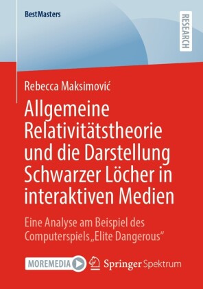 Allgemeine Relativitätstheorie und die Darstellung Schwarzer Löcher in interaktiven Medien