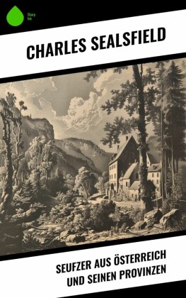Seufzer aus Österreich und seinen Provinzen