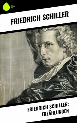 Friedrich Schiller: Erzählungen