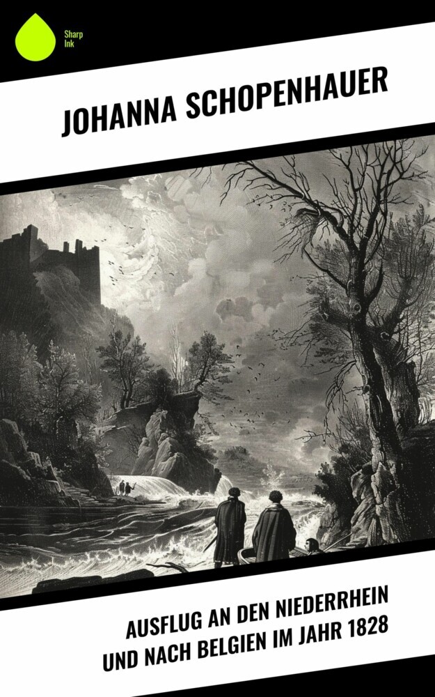 Ausflug an den Niederrhein und nach Belgien im Jahr 1828 main product photo