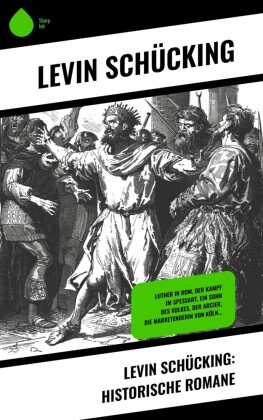 Levin Schücking: Historische Romane