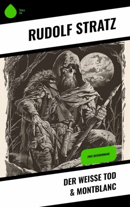 Der weiße Tod & Montblanc