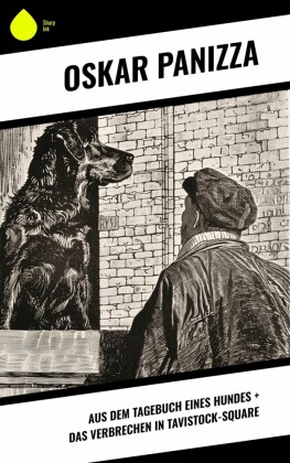 Aus dem Tagebuch eines Hundes +  Das Verbrechen in Tavistock-Square