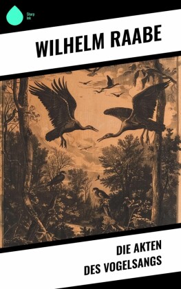 Die Akten des Vogelsangs