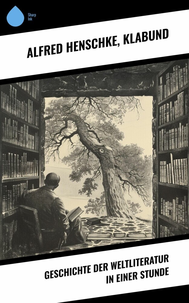 Geschichte der Weltliteratur in einer Stunde main product photo