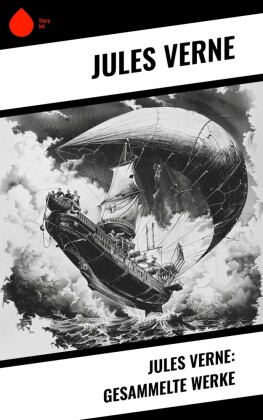 Jules Verne: Gesammelte Werke