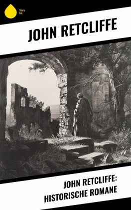 John Retcliffe: Historische Romane