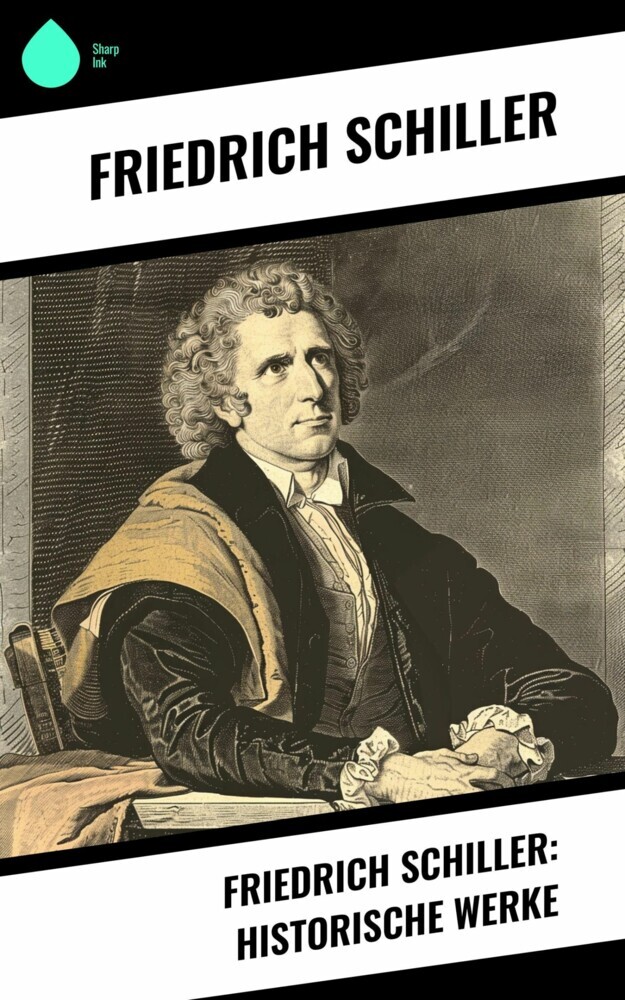 Friedrich Schiller: Historische Werke main product photo