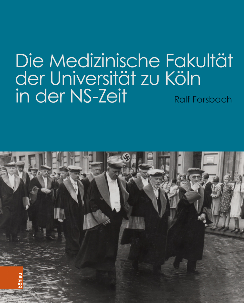 Die Medizinische Fakultät der Universität zu Köln in der NS-Zeit main product photo