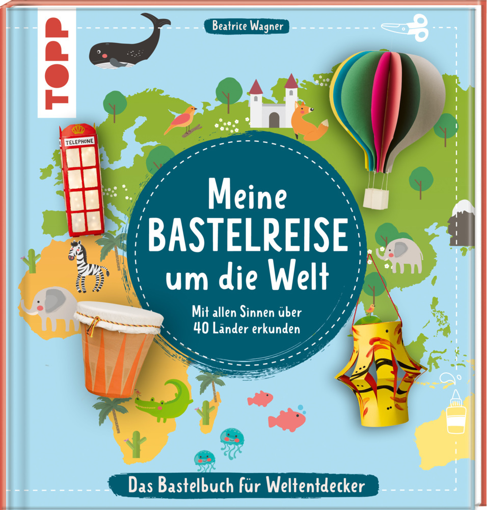 Meine Bastelreise um die Welt - Das Bastelbuch für Weltentdecker main product photo