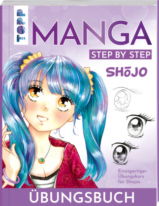 Sh jo. Manga Step by Step Übungsbuch