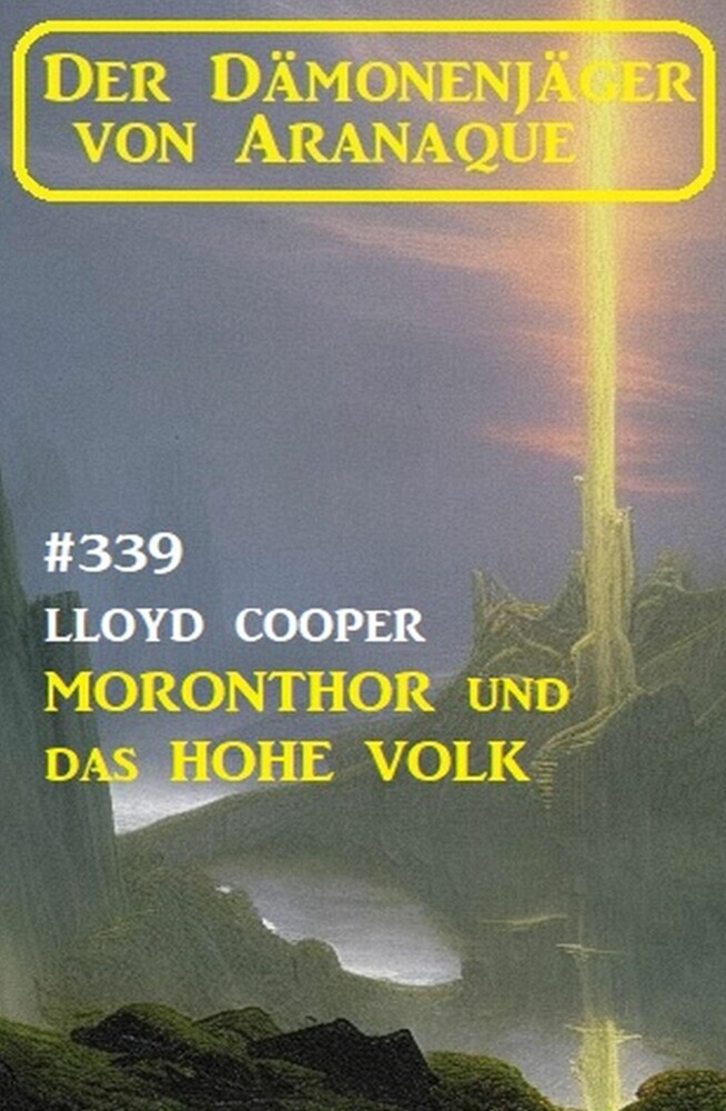 Moronthor und das Hohe Volk: Der Dämonenjäger von Aranaque 339 main product photo