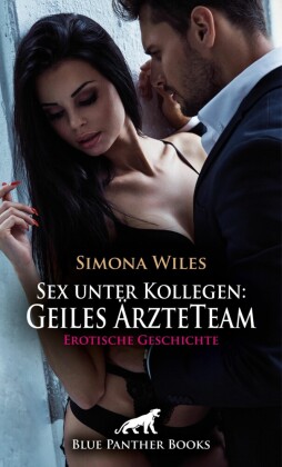 Sex unter Kollegen: Geiles ÄrzteTeam | Erotische Geschichte