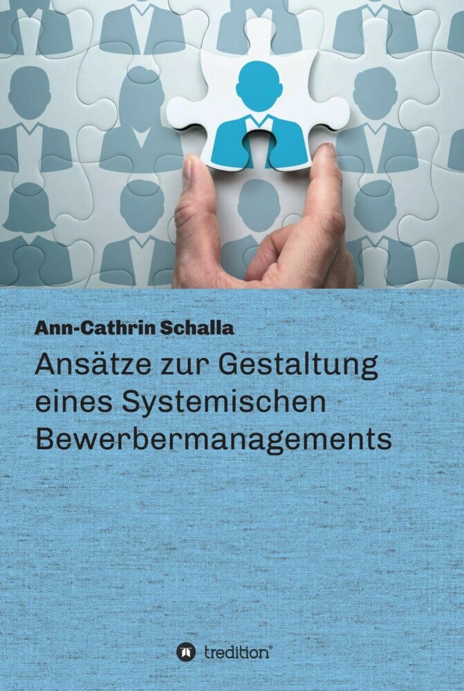 Ansätze zur Gestaltung eines Systemischen Bewerbermanagements main product photo