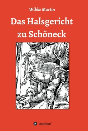 Das Halsgericht zu Schöneck