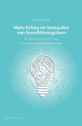 Mehr Erfolg im Verkaufen von Investitionsgütern