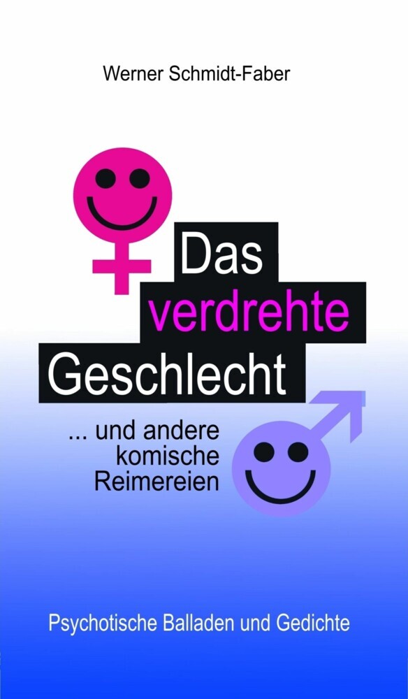 Das verdrehte Geschlecht ... und andere komische Reimereien main product photo