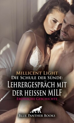 Die Schule der Sünde: Lehrergespräch mit der heißen MILF | Erotische Geschichte