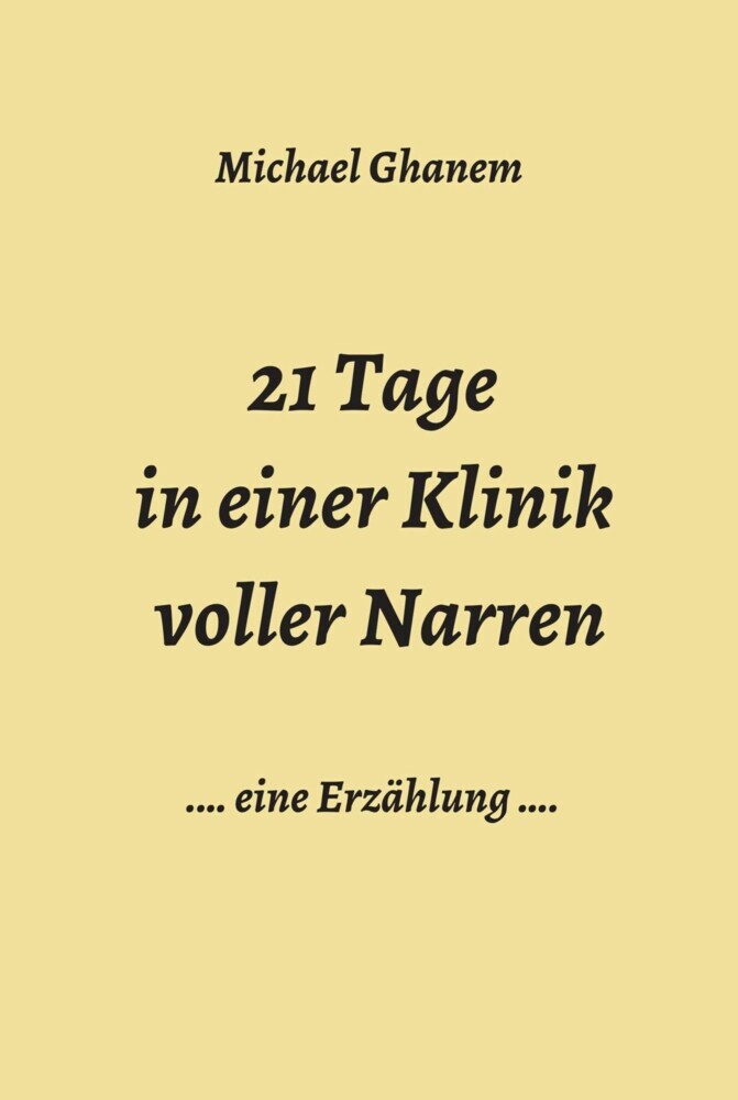 21 Tage in einer Klinik voller Narren main product photo