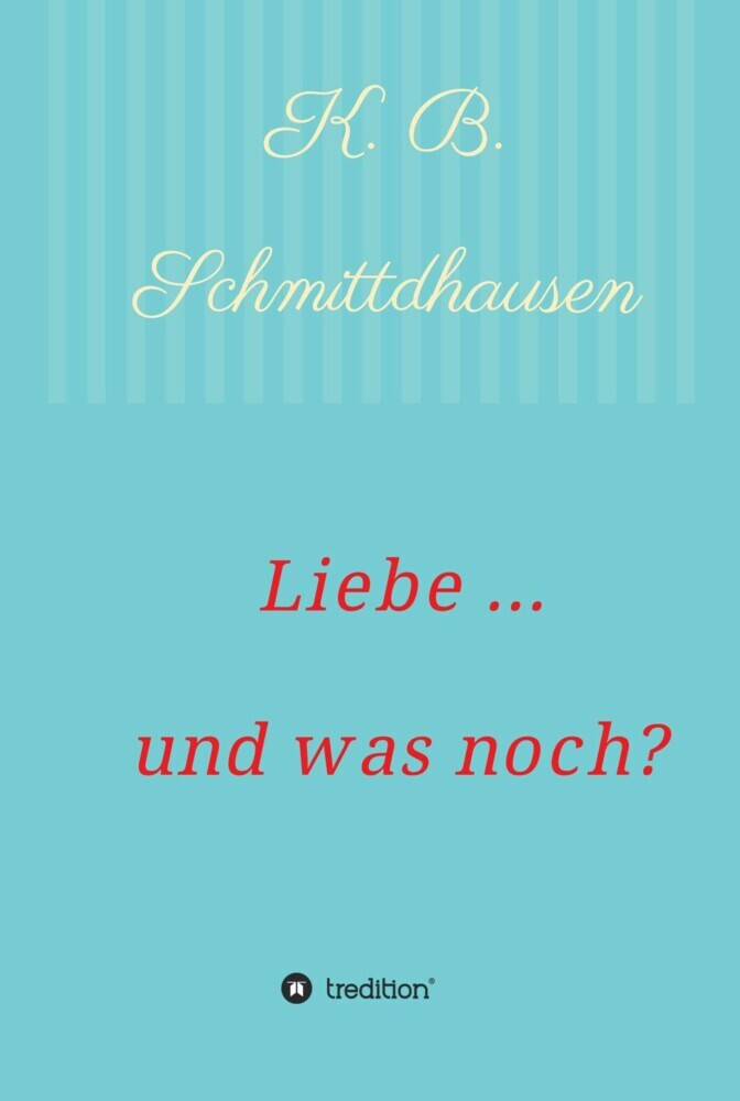 Liebe ... und was noch? main product photo