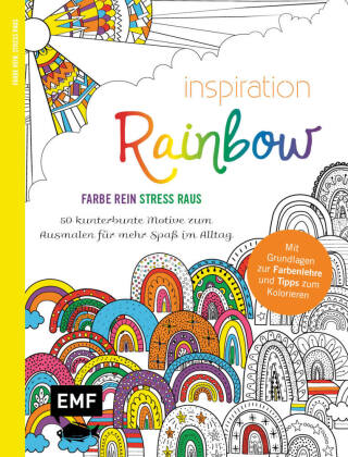 Inspiration Rainbow - 50 kunterbunte Motive zum Ausmalen für mehr Spaß im Alltag