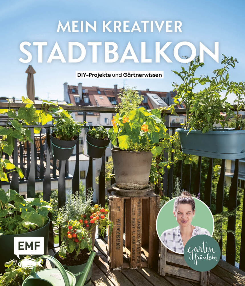 Mein kreativer Stadtbalkon - DIY-Projekte und Gärtnerwissen präsentiert vom Garten Fräulein main product photo