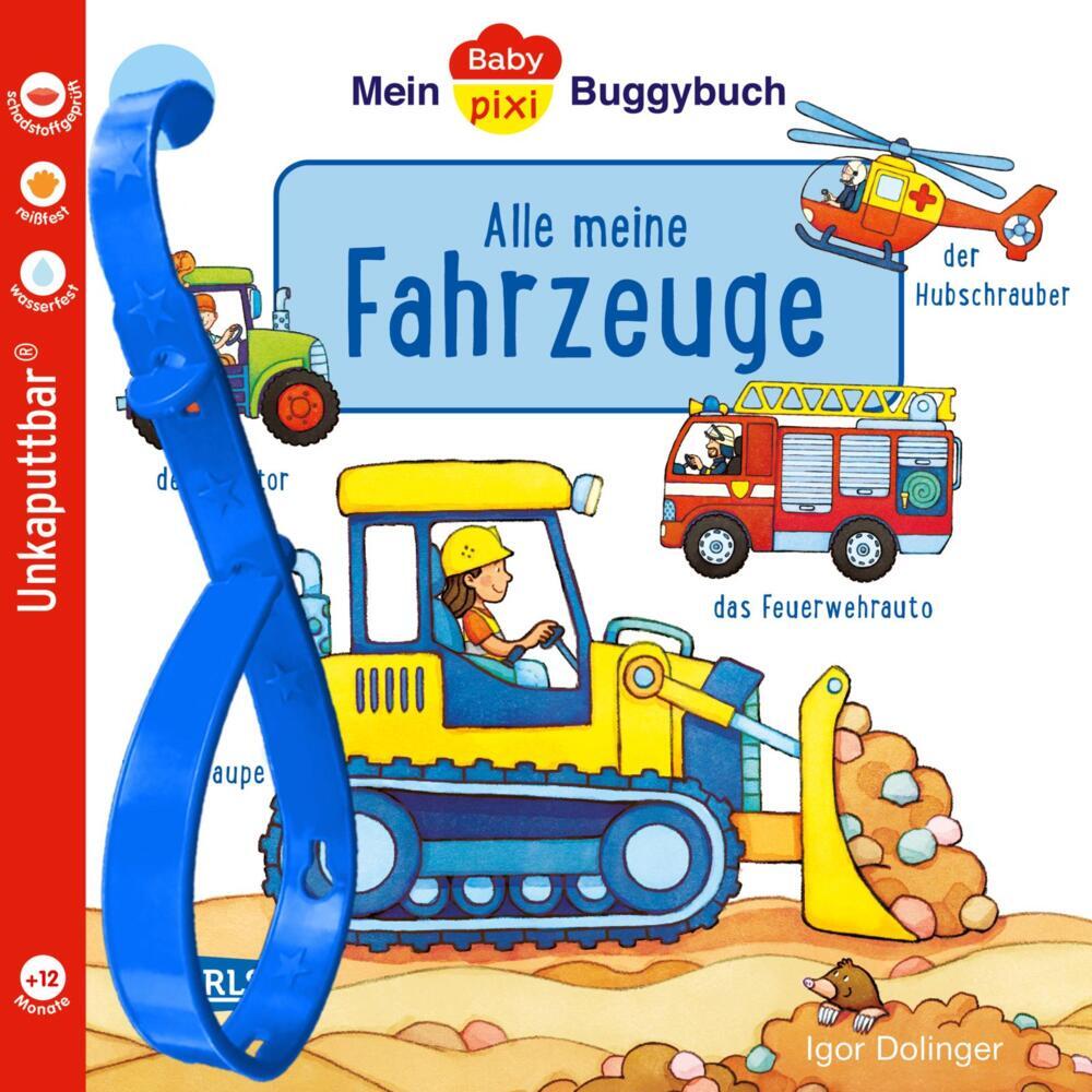 Baby Pixi (unkaputtbar) 134: Mein Baby-Pixi-Buggybuch: Alle meine Fahrzeuge main product photo