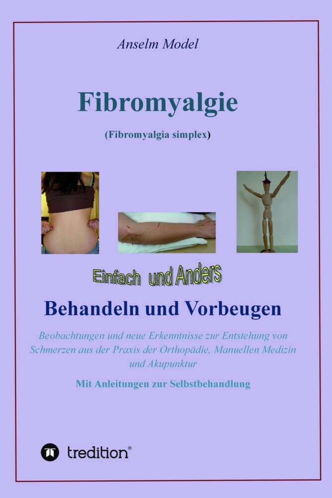 Fibromyalgie (Fibromyalgia simplex) einfach und anders behandeln und vorbeugen main product photo