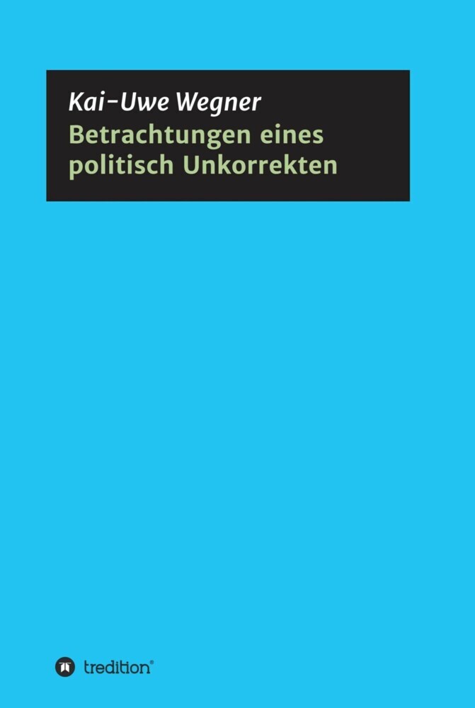 Betrachtungen eines politisch Unkorrekten main product photo